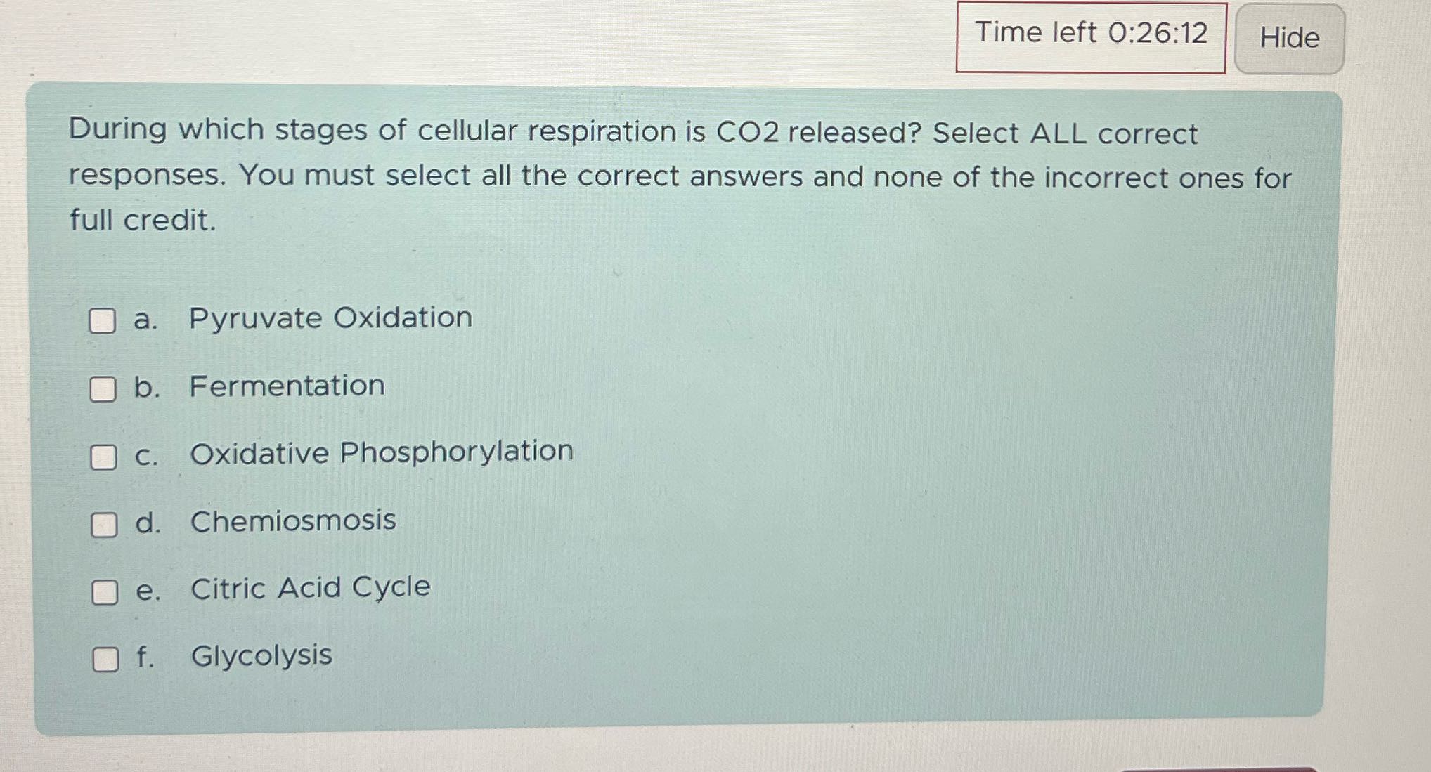 What's the answer Time left 0:26:12 Hide During