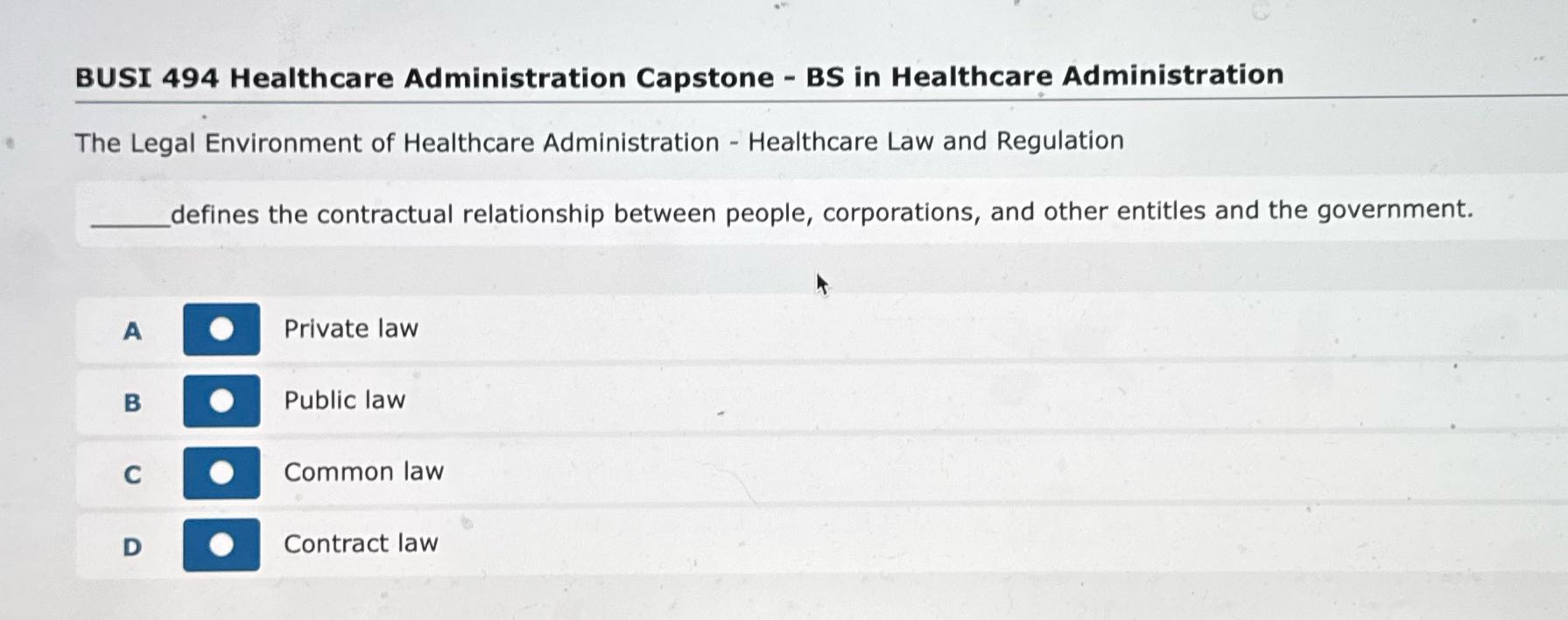 BUSI 494 Healthcare Administration Capstone - BS