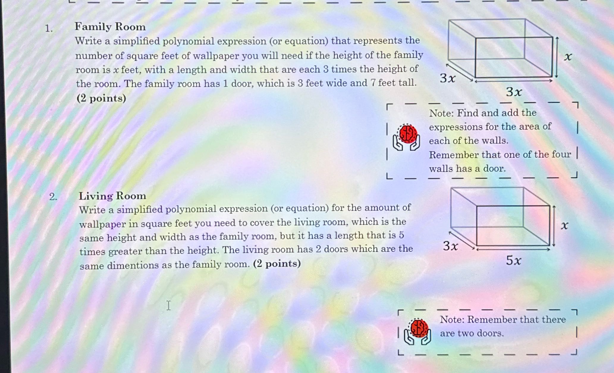 1. Family Room Write a simplified polynomial