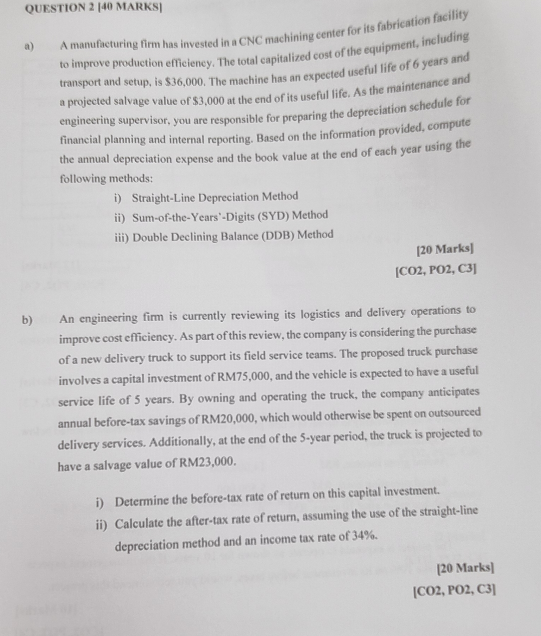 QUESTION 2 [ 4 0 MARKS ] a ) A manufacturing firm