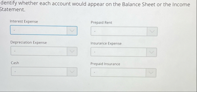 dentify whether each account would appear on the