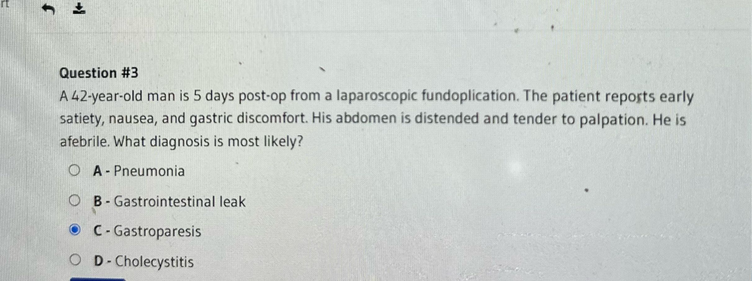 Question #3 A 42-year-old man is 5 days post-op