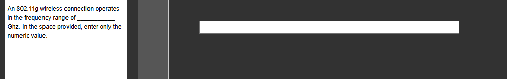 answer An 802. 11g wireless connection operates
