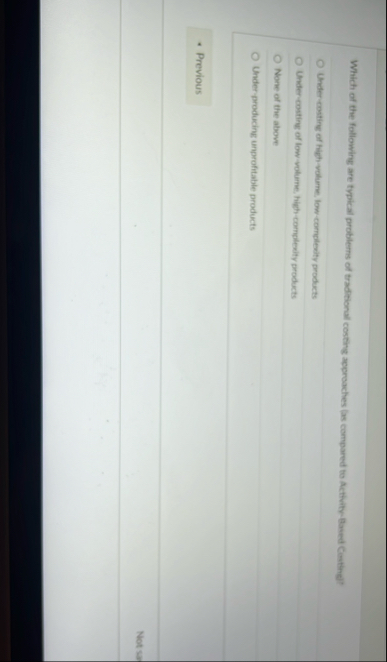 Which of the following are typical problems of