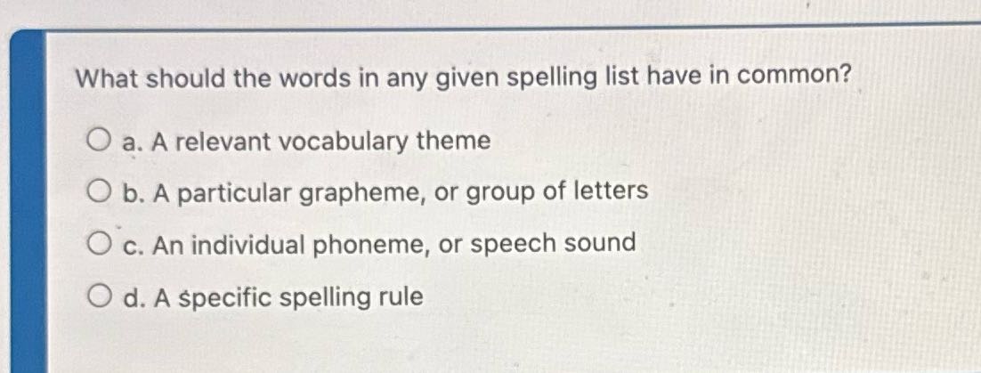 What should the words in any given spelling list