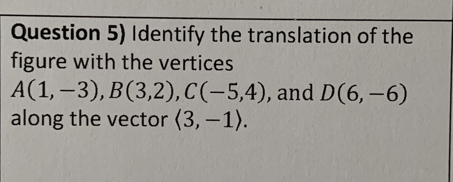 How to solve this problem Question 5) Identify