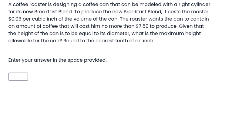 answer A coffee roaster is designing a coffee can