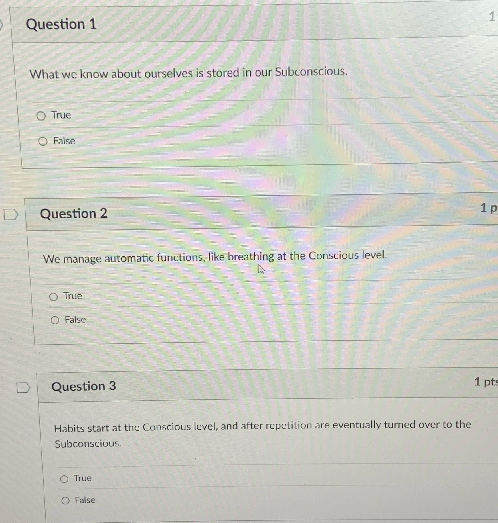 True or false? Question 1 What we know about