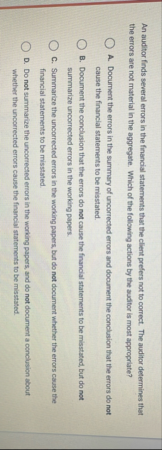 An auditor finds several errors in the financial