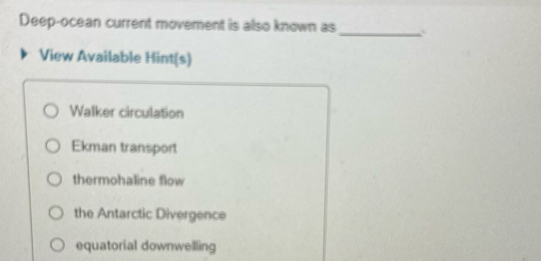 ? Deep-ocean current movement is also known as