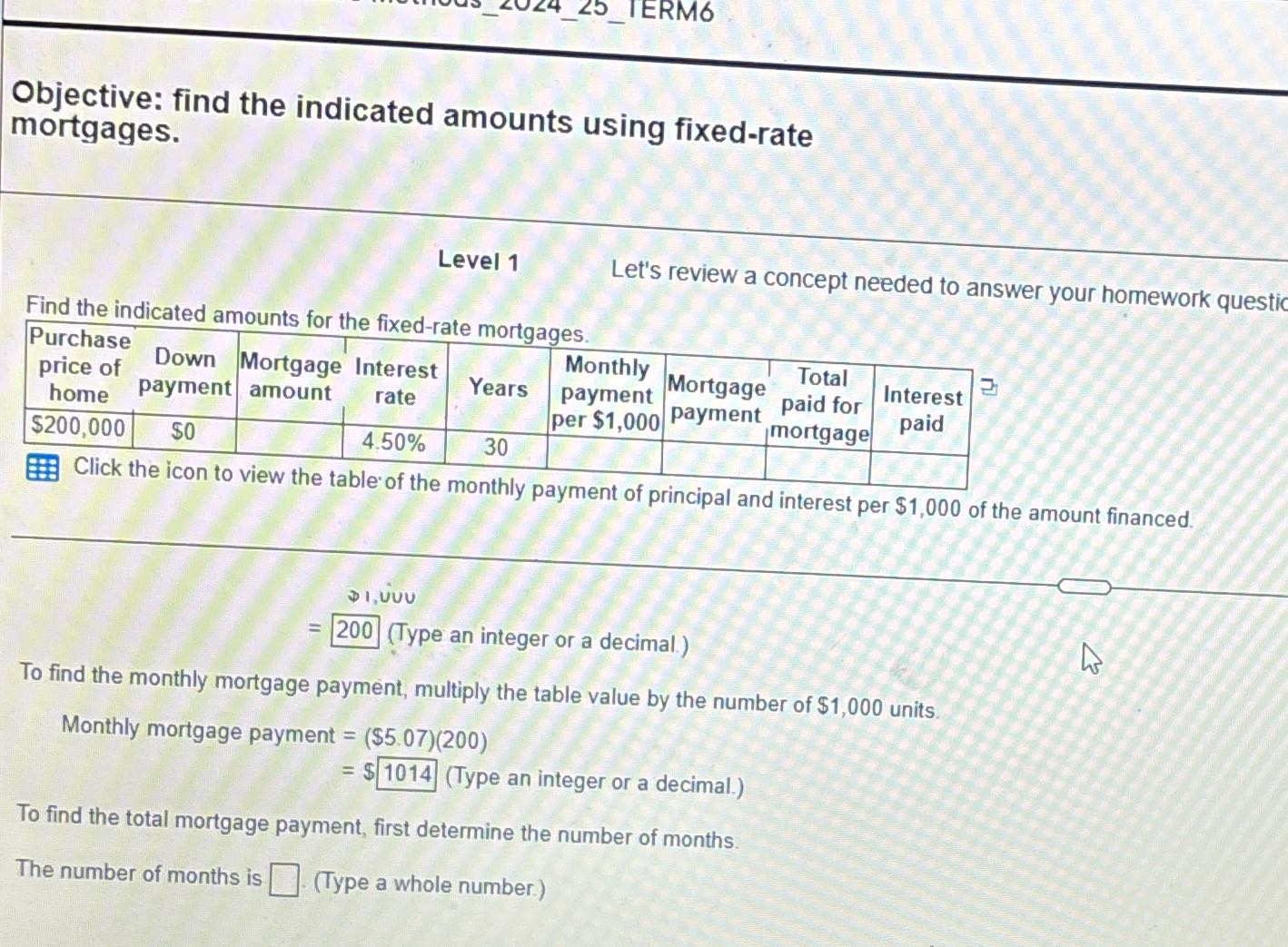 25 TERM6 Objective: find the indicated amounts
