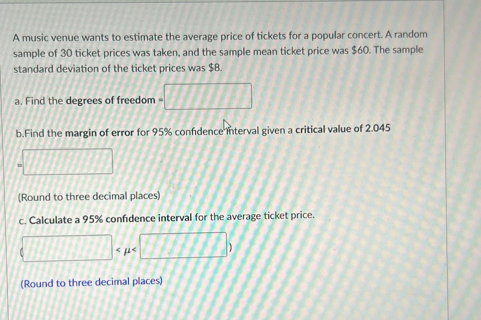 A music venue wants to estimate the average price
