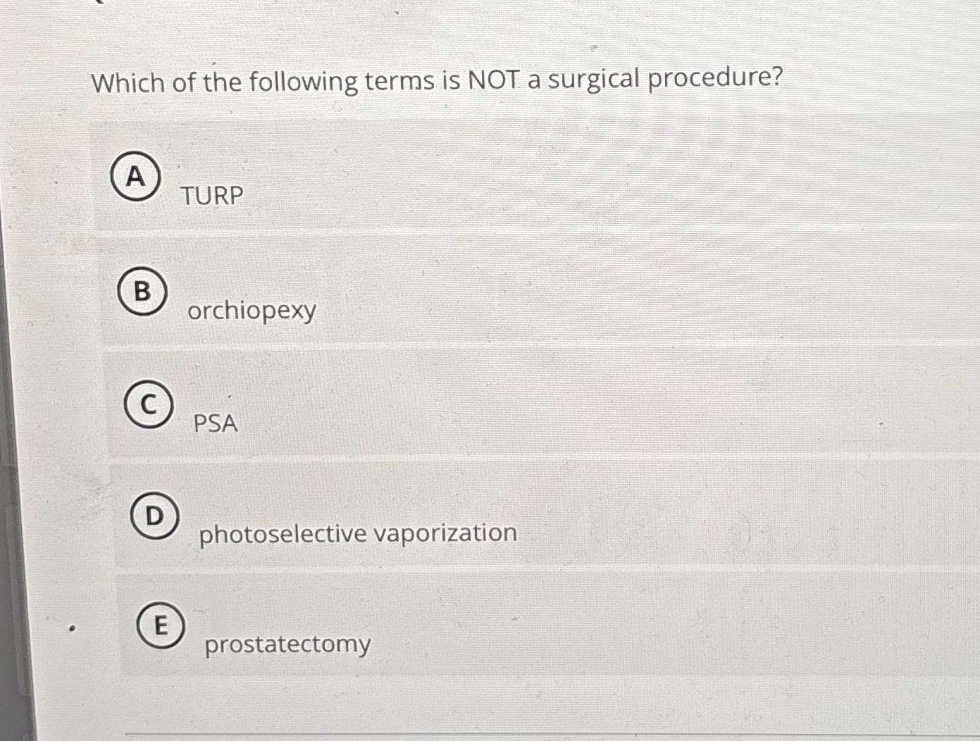 Which of the following terms is NOT a surgical