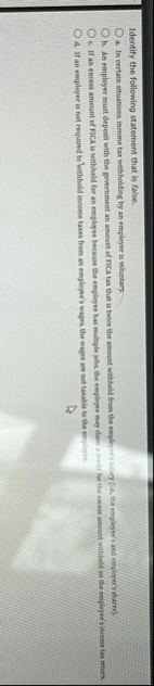 Identify the following statement that is false. 4