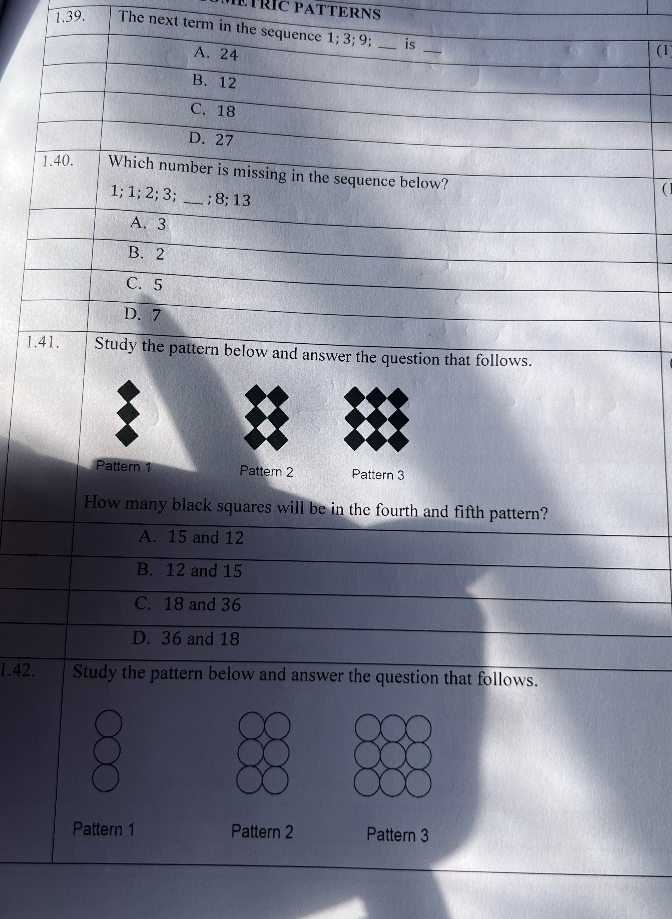 TRIC PATTERNS 1.39. The next term in the sequence