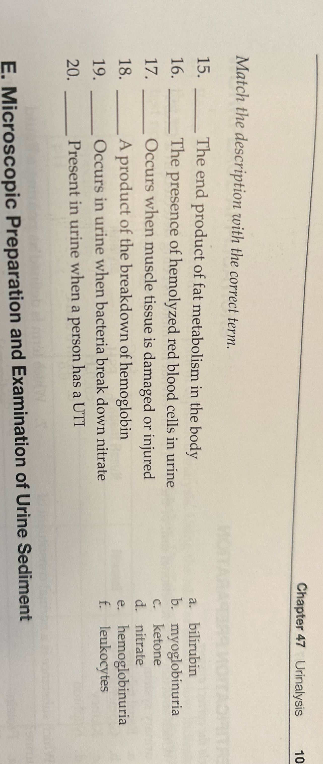 Chapter 47 Urinalysis Match the description with