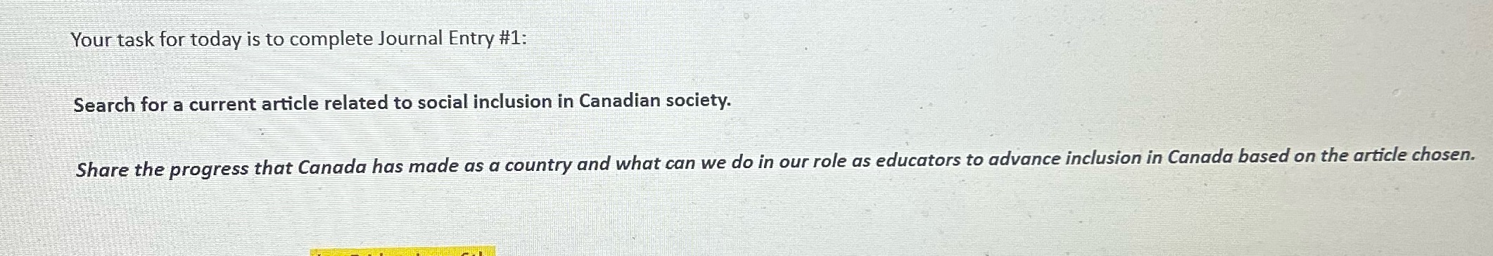 Your task for today is to complete Journal Entry