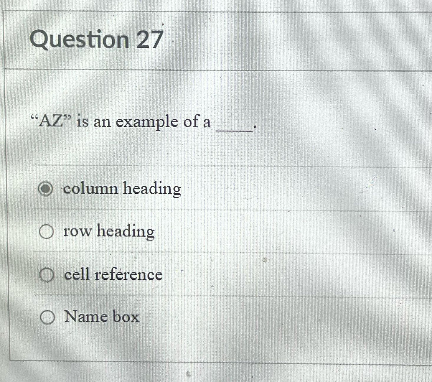 Question 27 "AZ" is an example of a O column