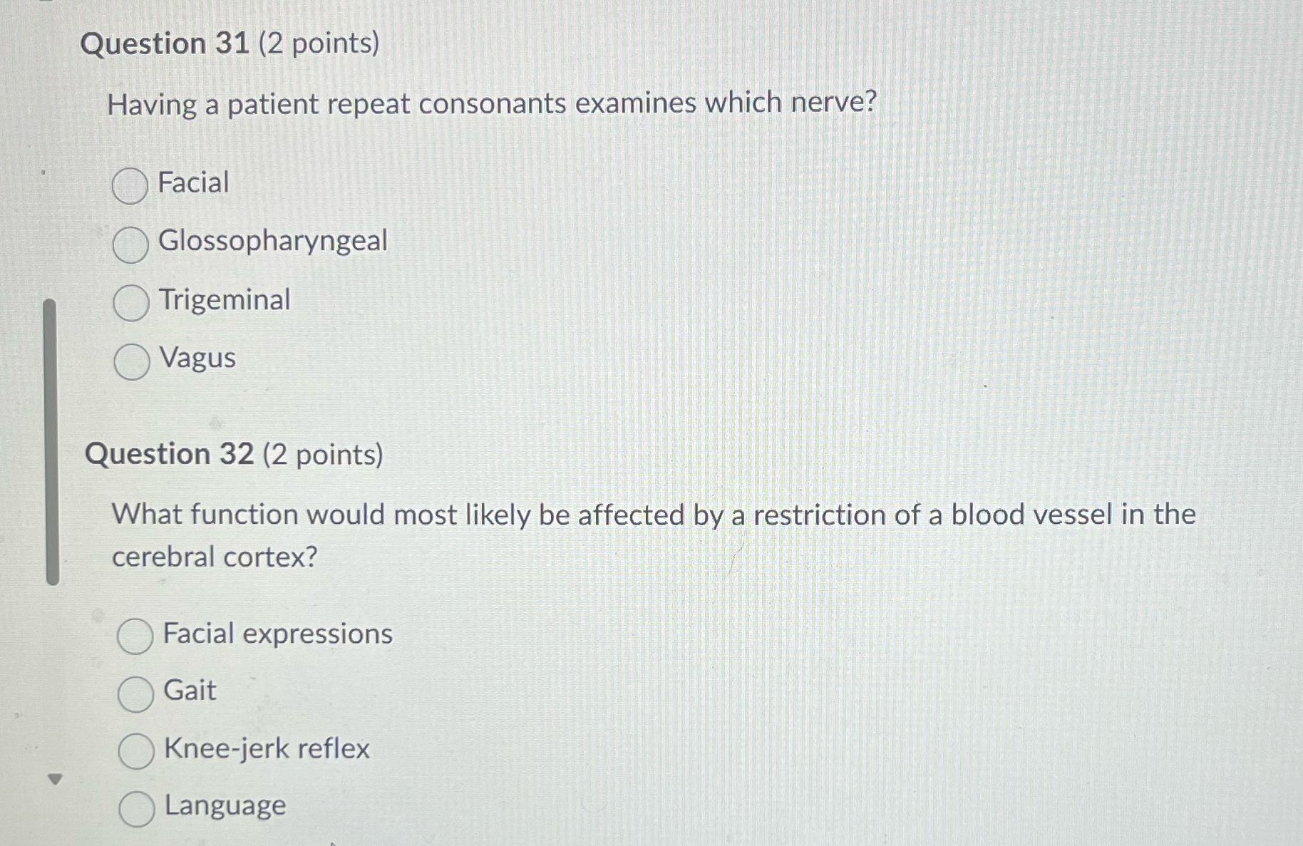 Question 31 (2 points) Having a patient repeat