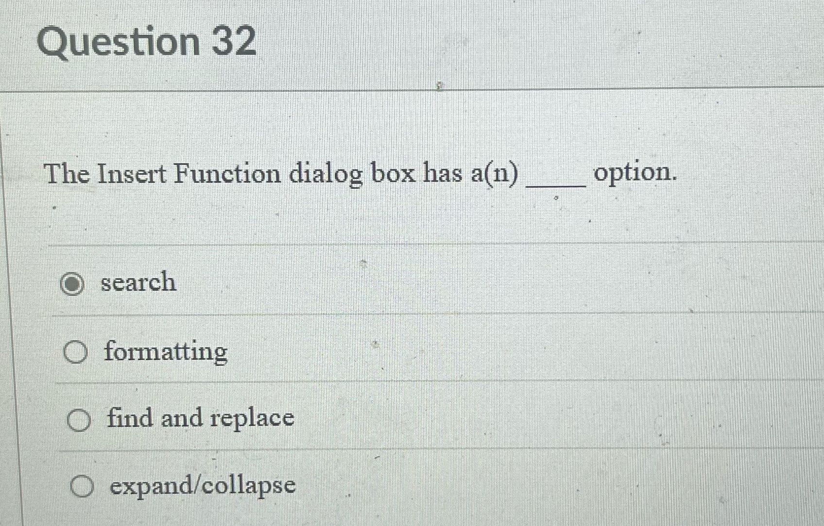 Question 32 The Insert Function dialog box has