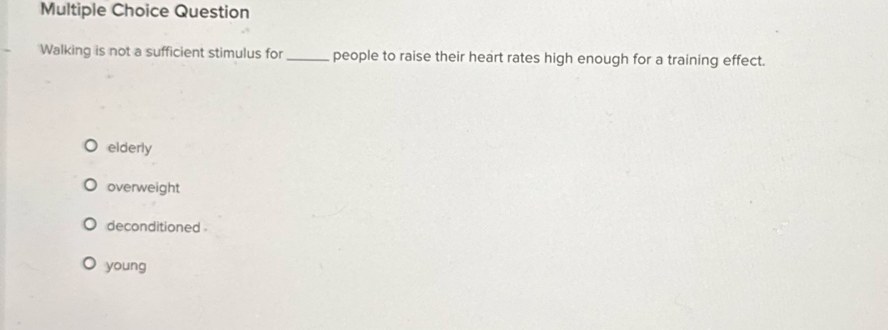 Multiple Choice Question Walking is not a