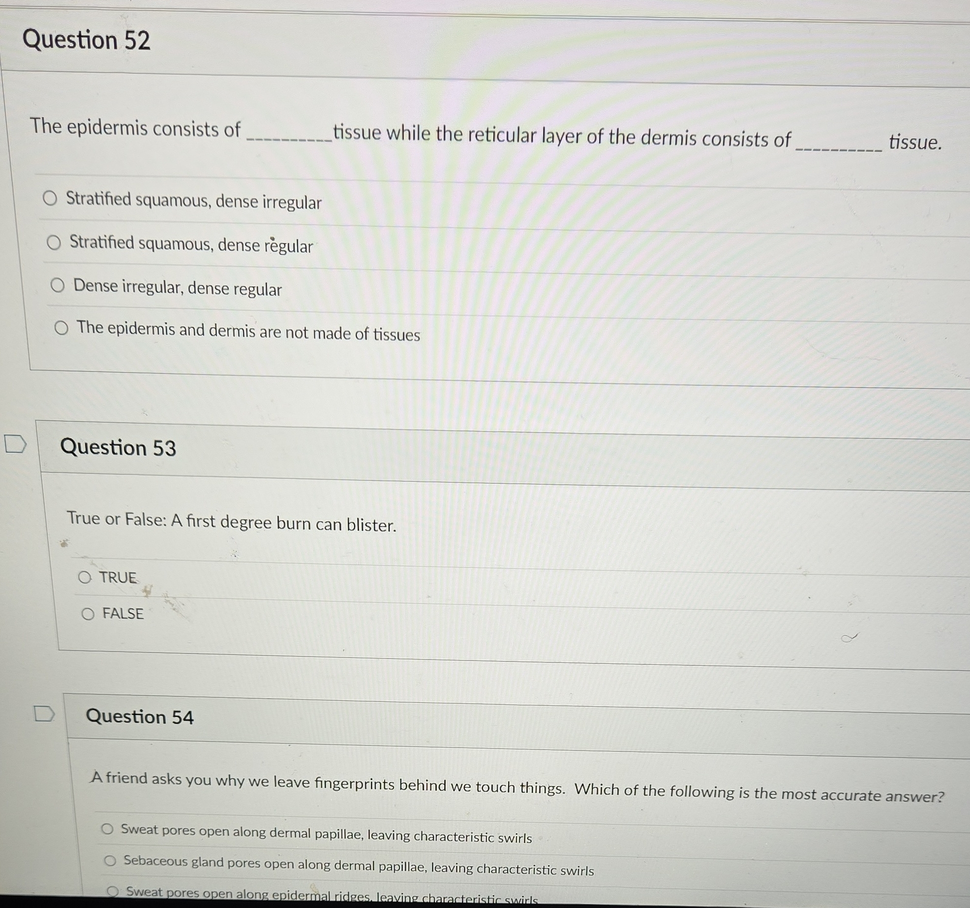 Question 52 The epidermis consists of tissue