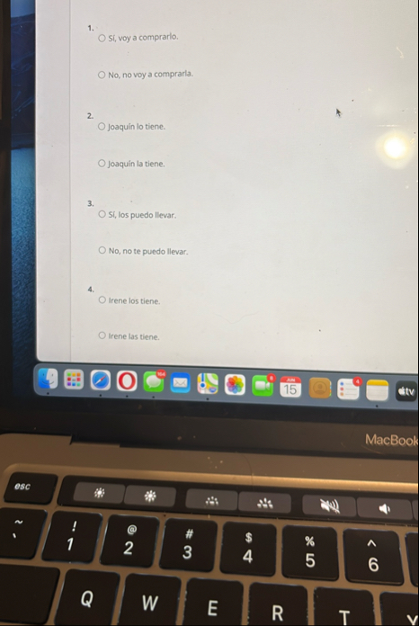 Si , voy a comprarlo. No , no voy a comprarla. 2