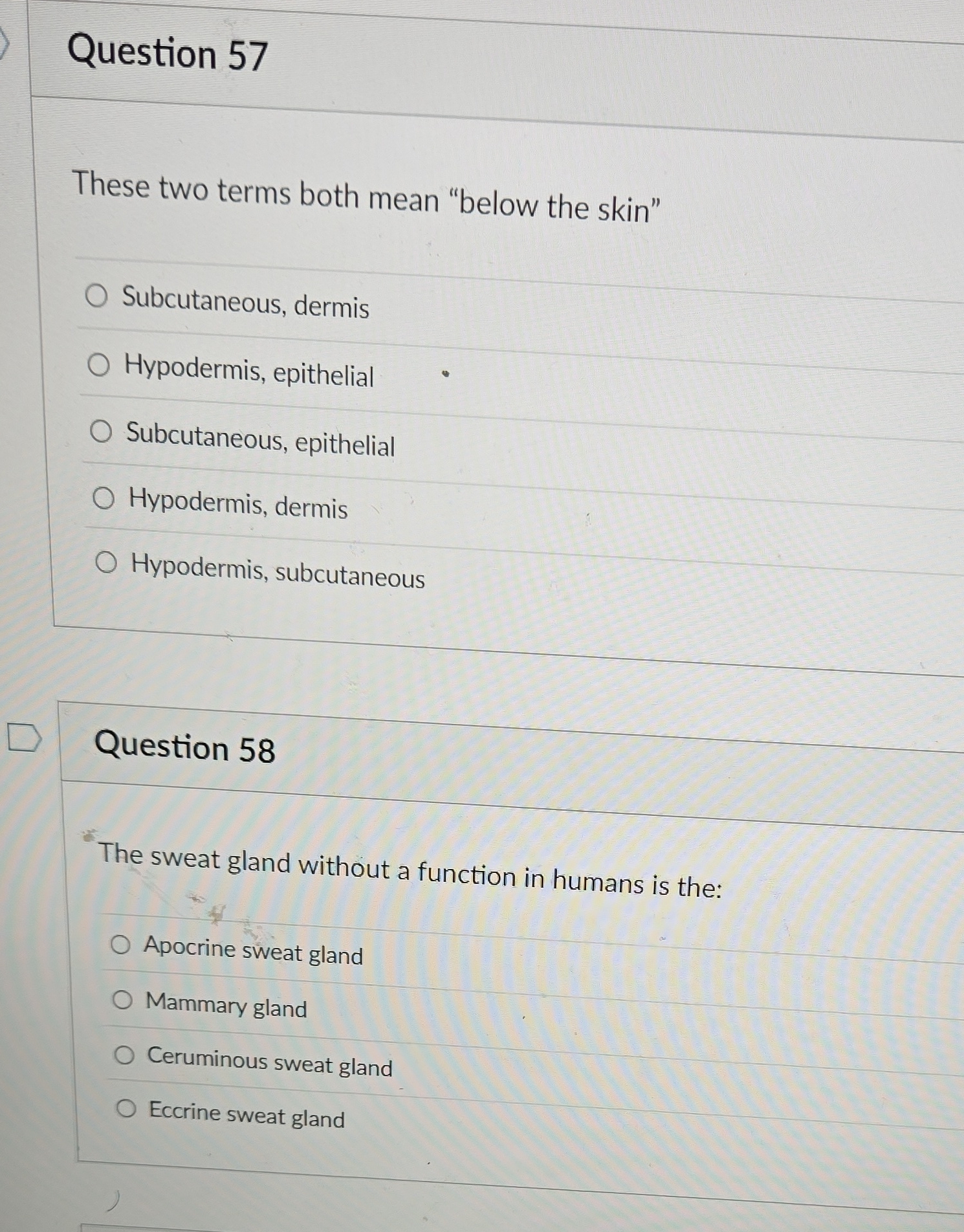 Question 57 These two terms both mean "below the