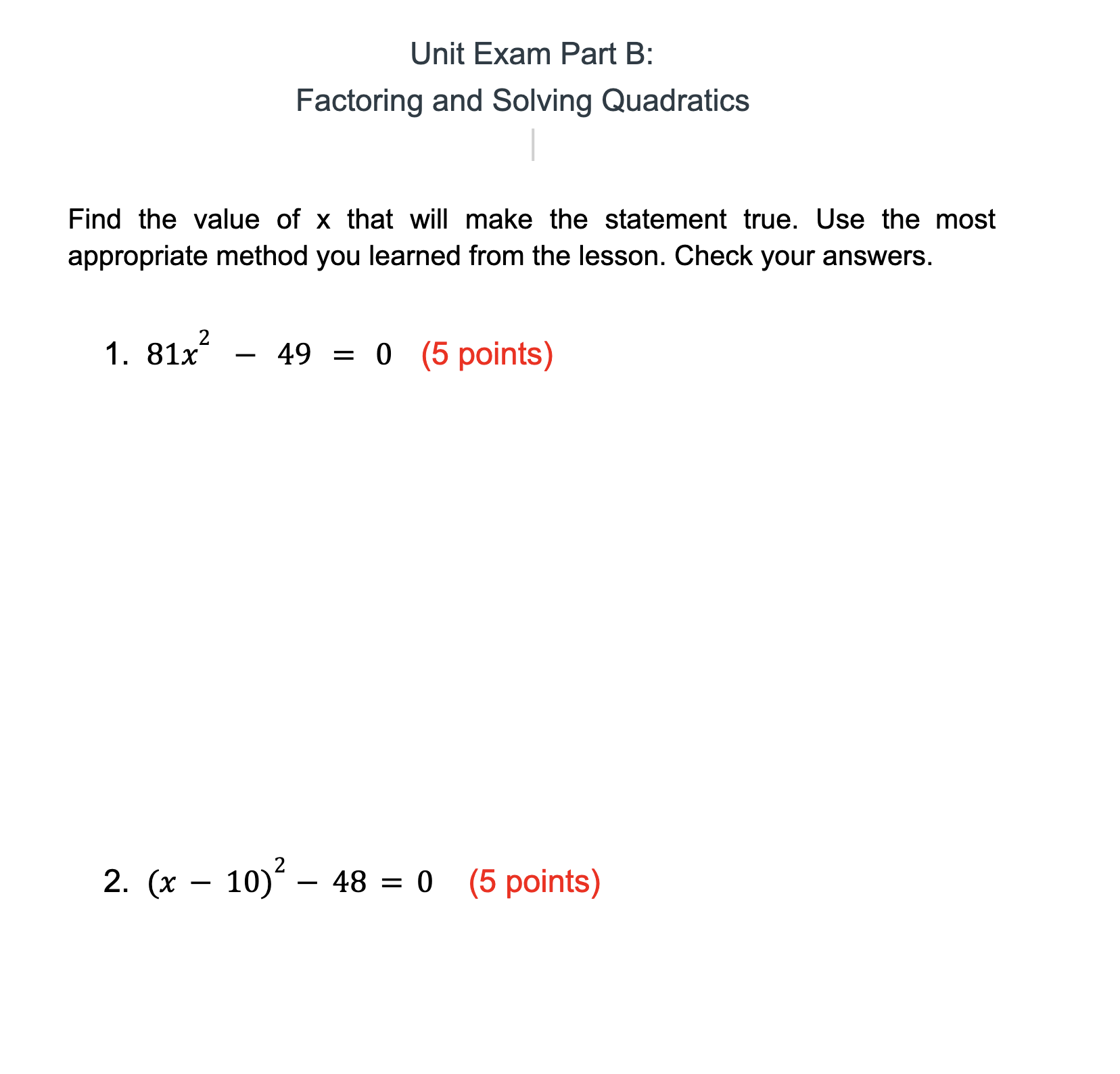 Unit Exam Part B: Factoring and Solving