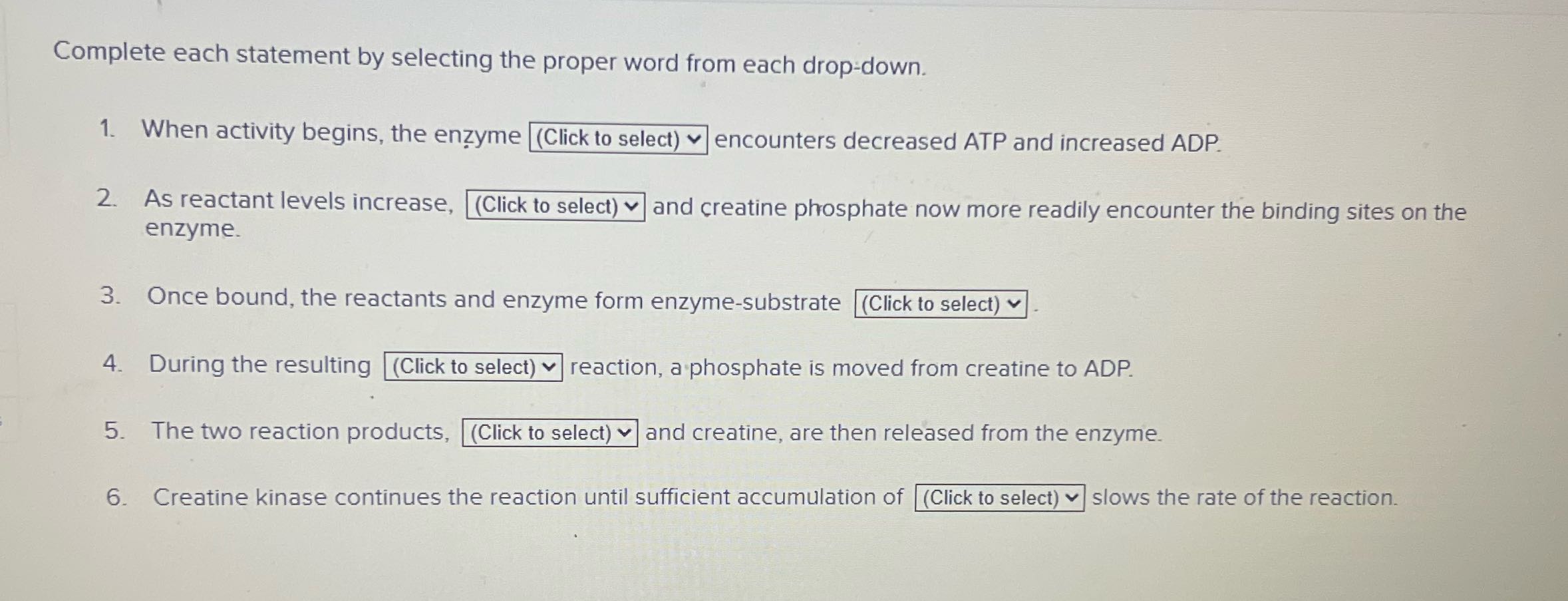 Complete each statement by selecting the proper