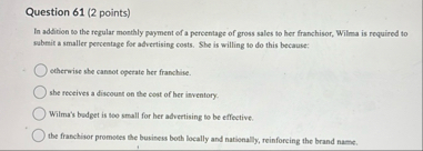 Question 6 1 ( 2 points ) In addition to the