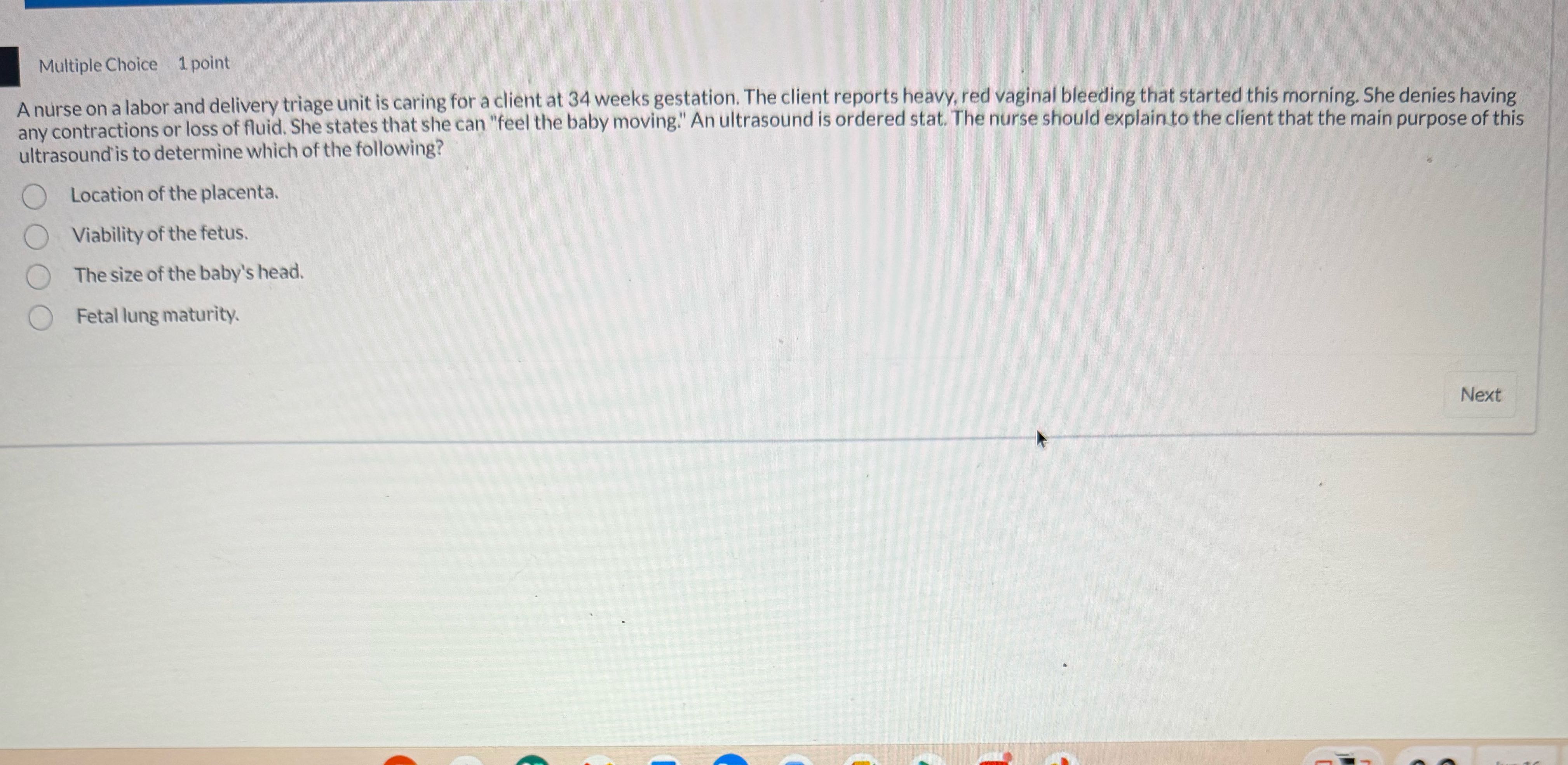 Multiple Choice 1 point A nurse on a labor and
