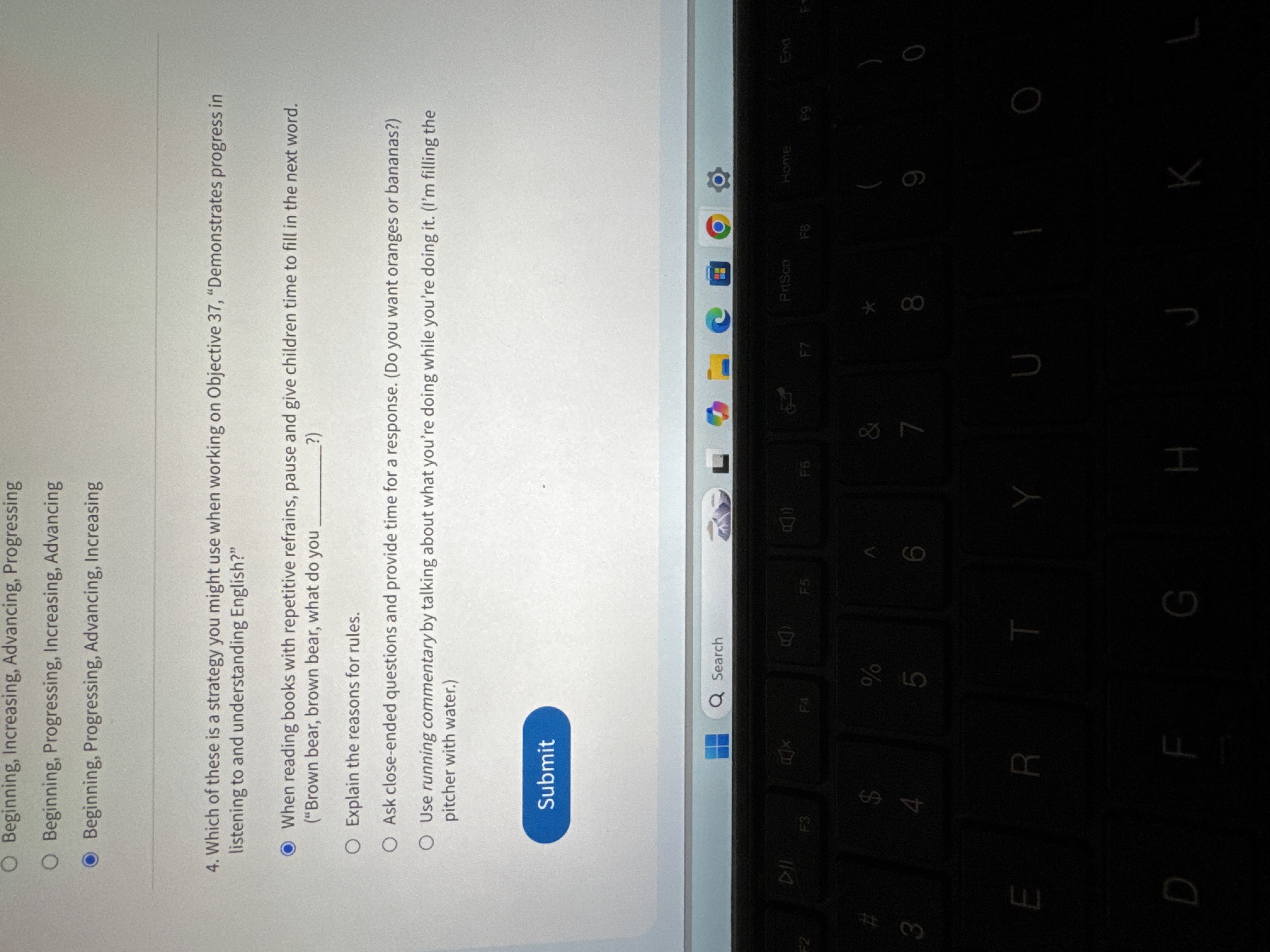 The correct answer Beginning, Increasing,