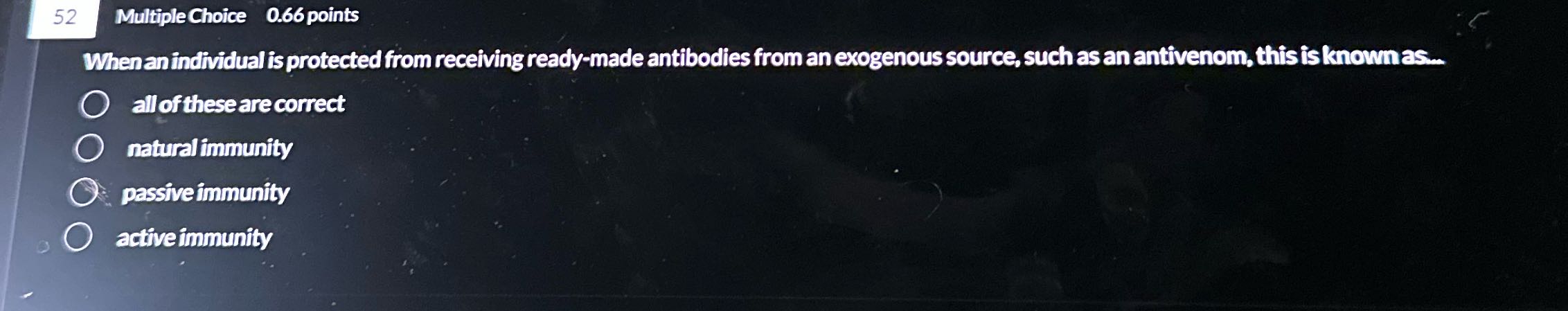 52 Multiple Choice 0.66 points When an individual
