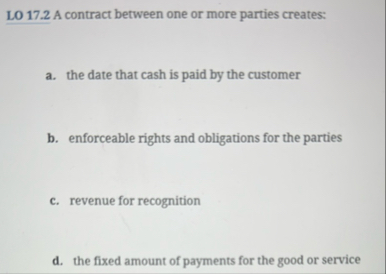 LO 1 7 . 2 A contract between one or more parties