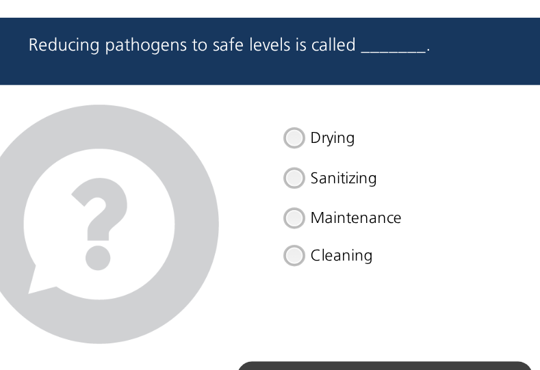 answer Reducing pathogens to safe levels is