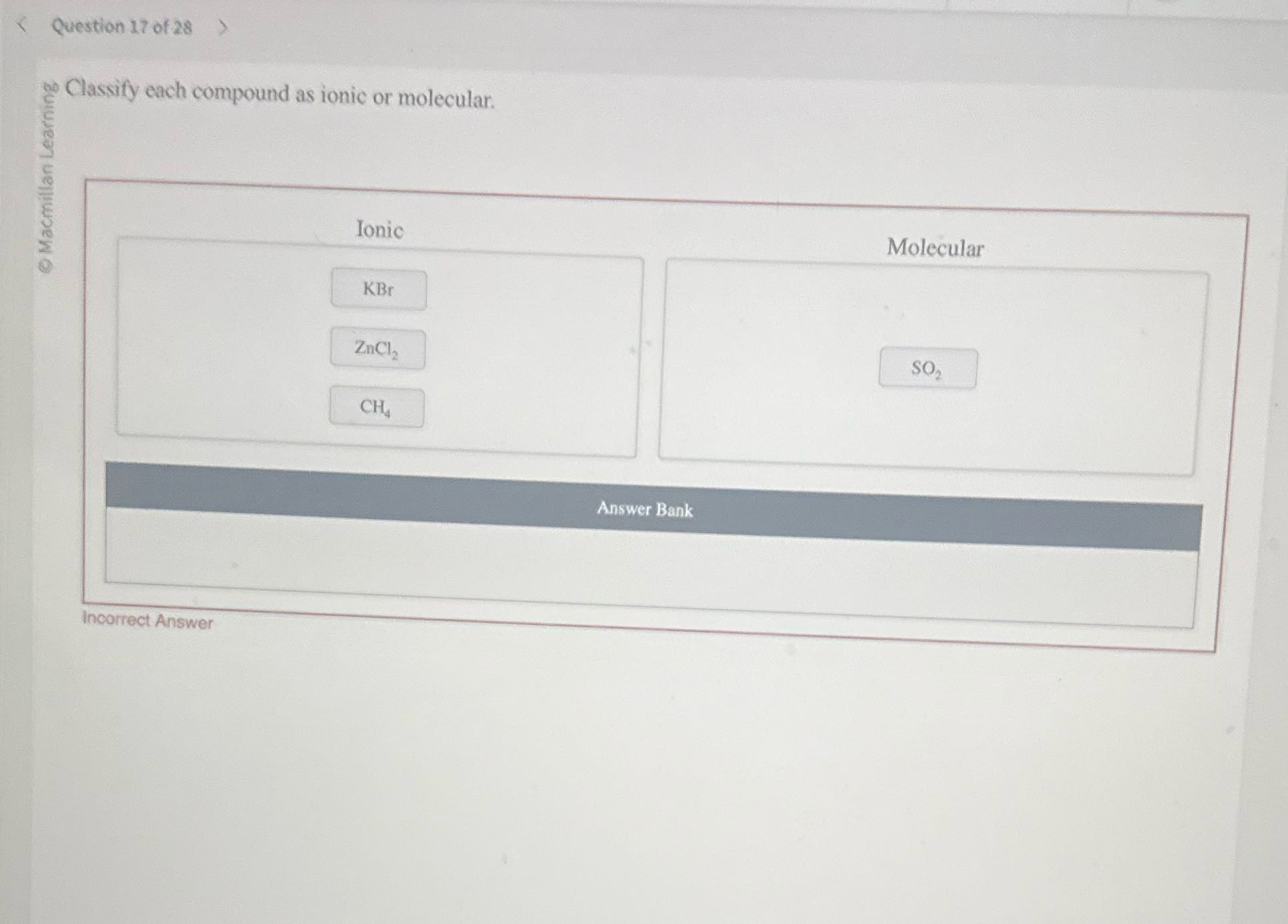 < Question 17 of 28 > Classify each compound as