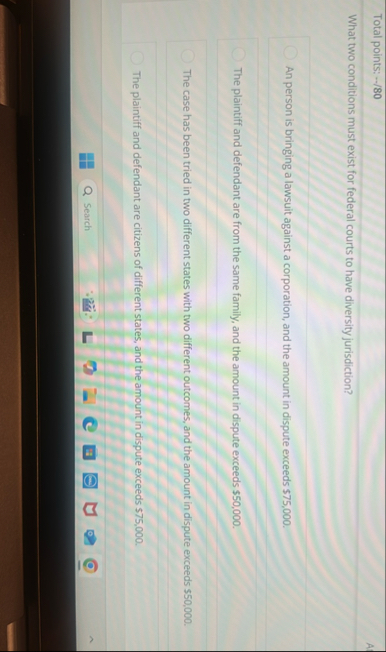 Total points: - - / 8 0 What two conditions must