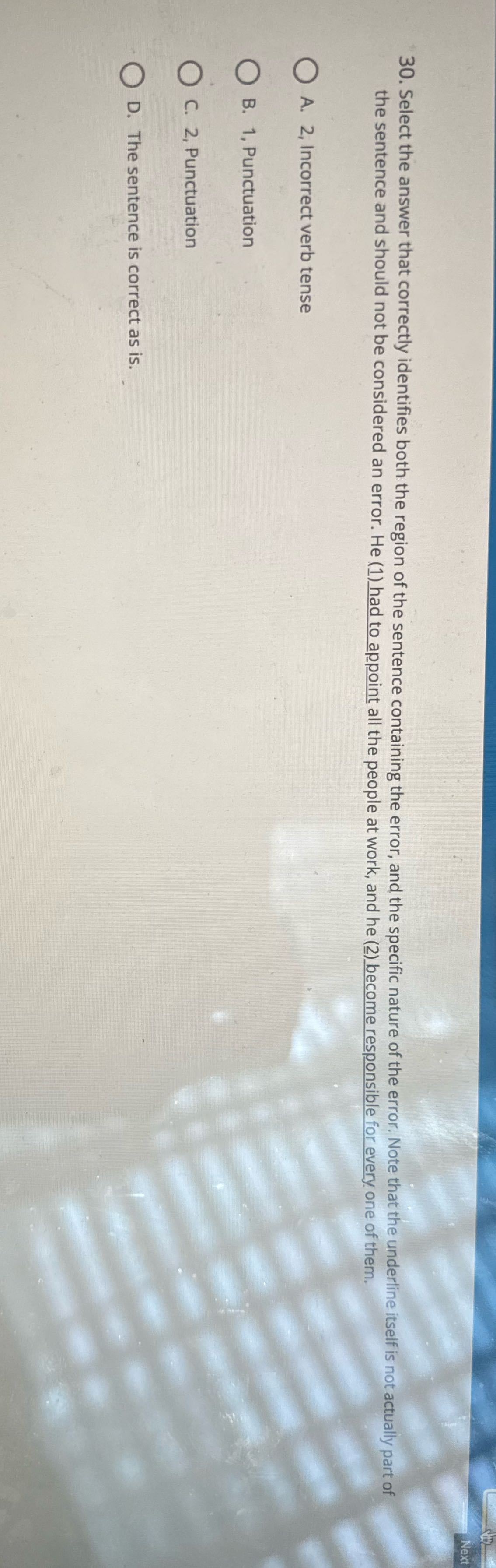 Next 30. Select the answer that correctly