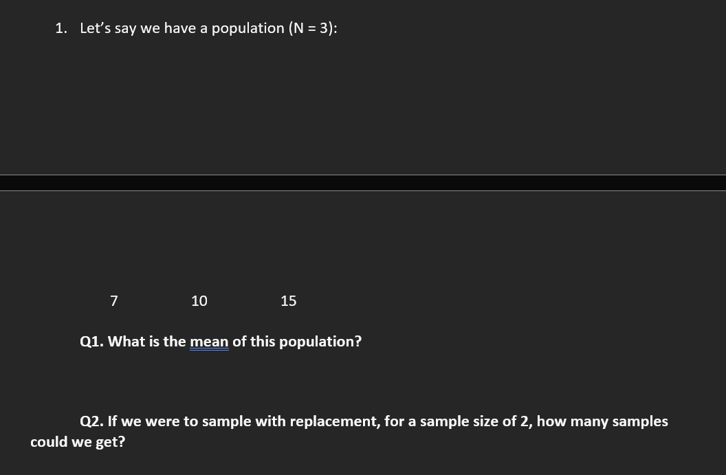 . If we were to sample with replacement, for a