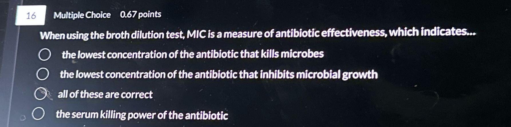16 Multiple Choice 0.67 points When using the