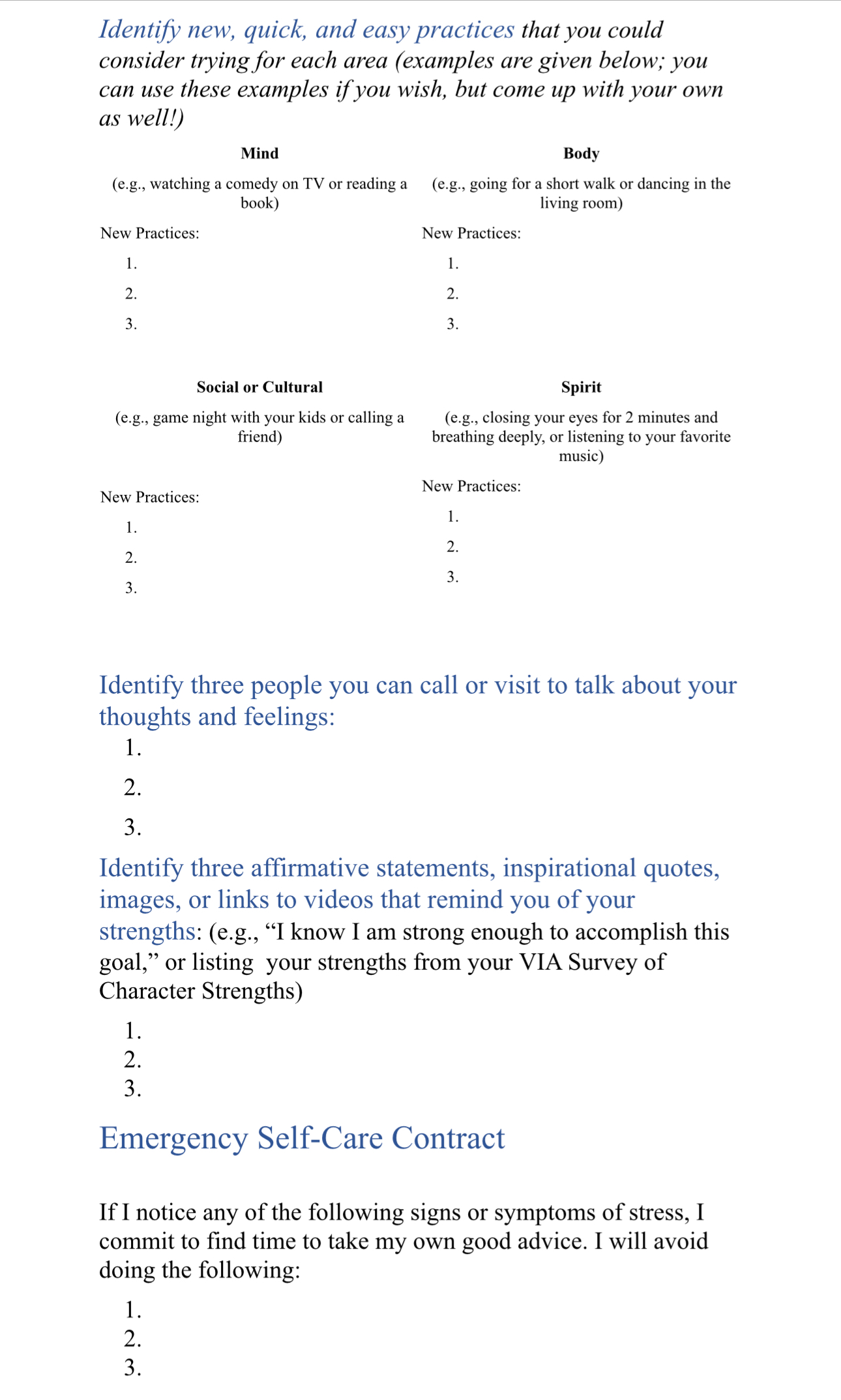 Identify new, quick, and easy practices that you