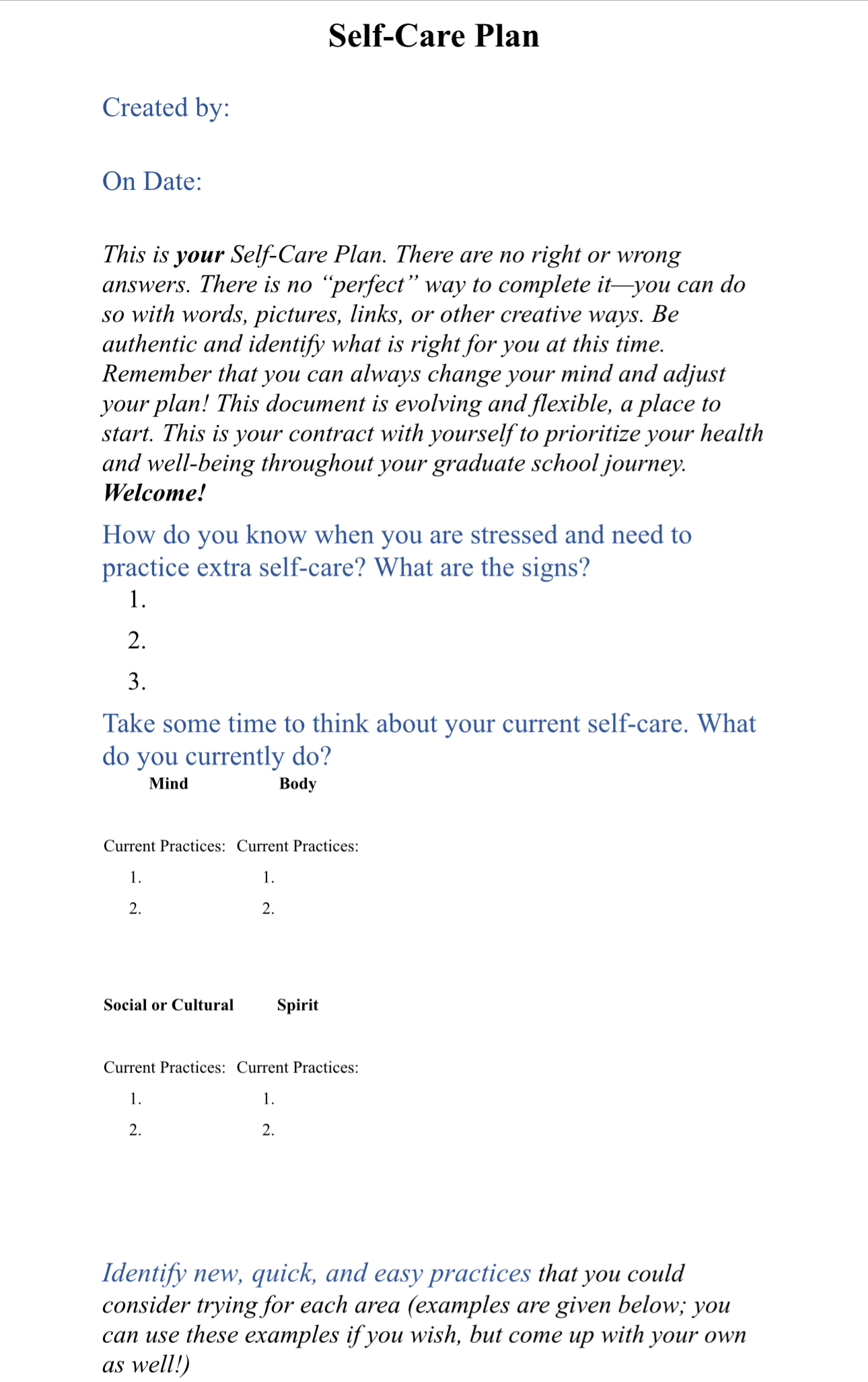 Identify new, quick, and easy practices that you