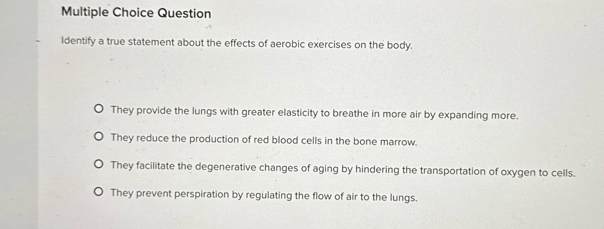 Multiple Choice Question Identify a true