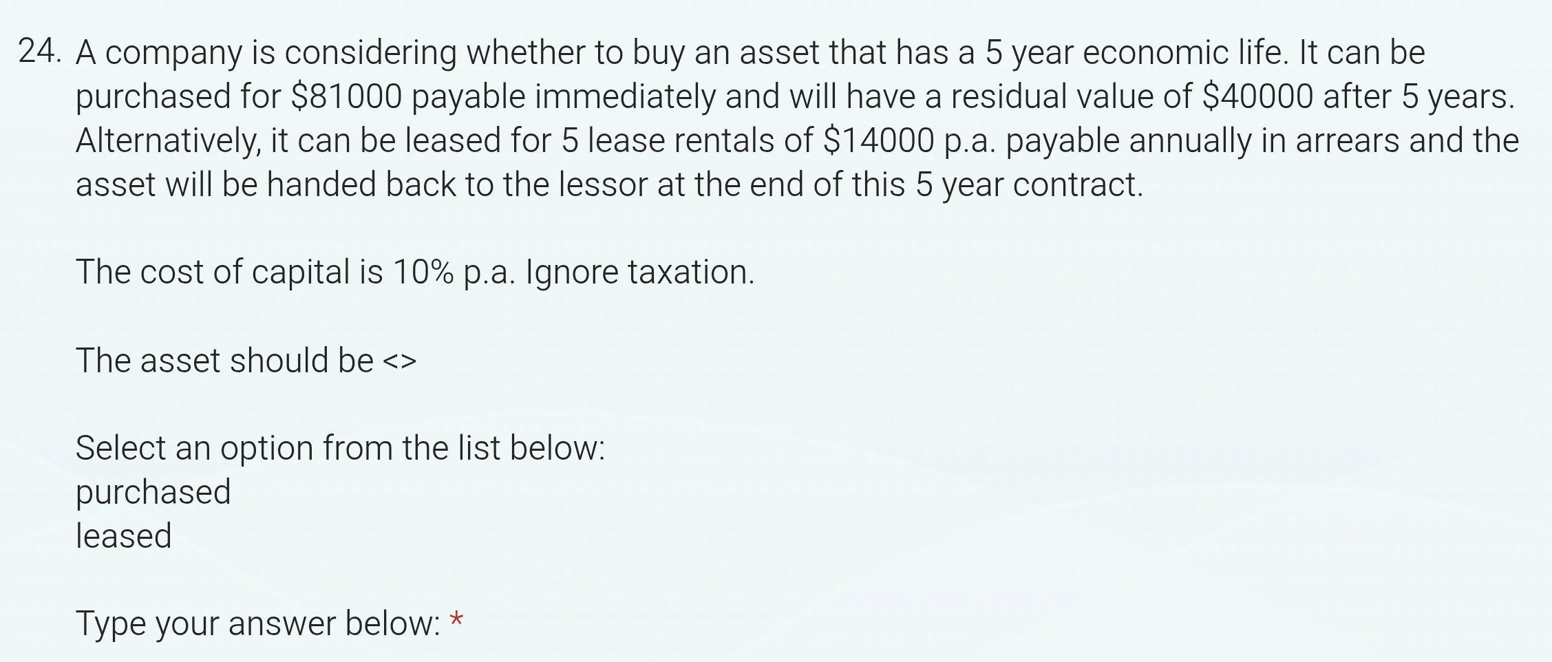 Solve the question using a step by step easy to