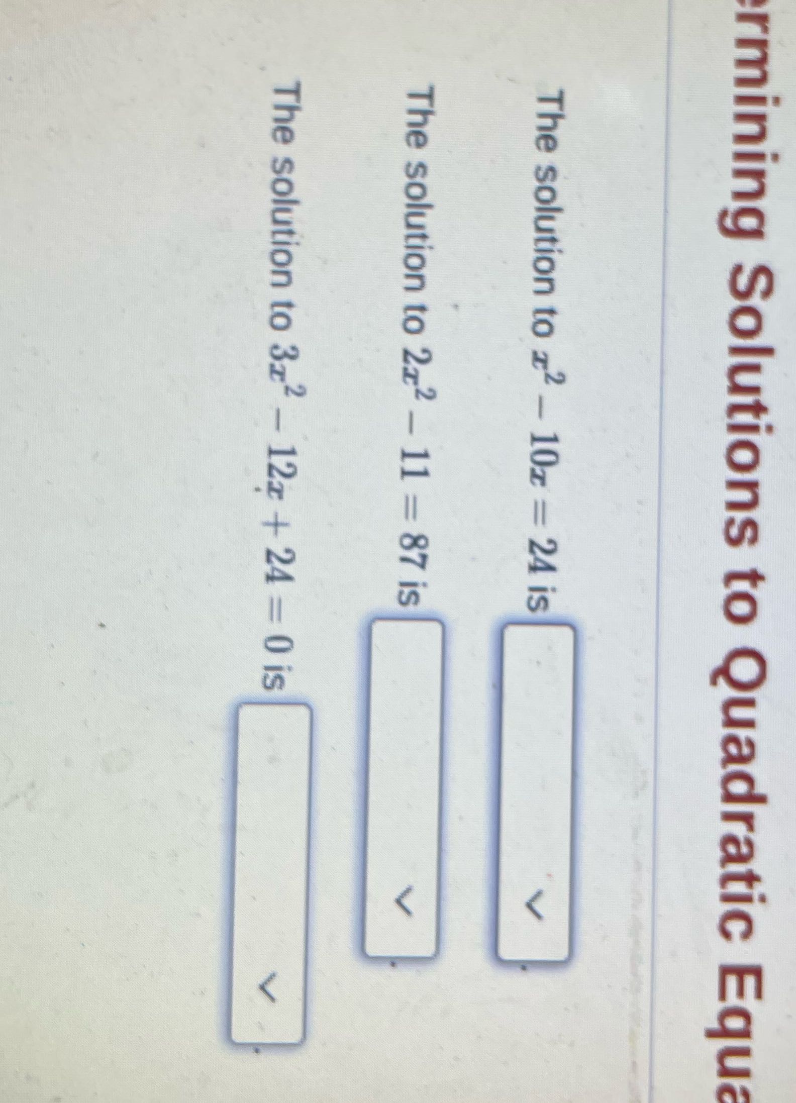 rmining Solutions to Quadratic Equa The solution