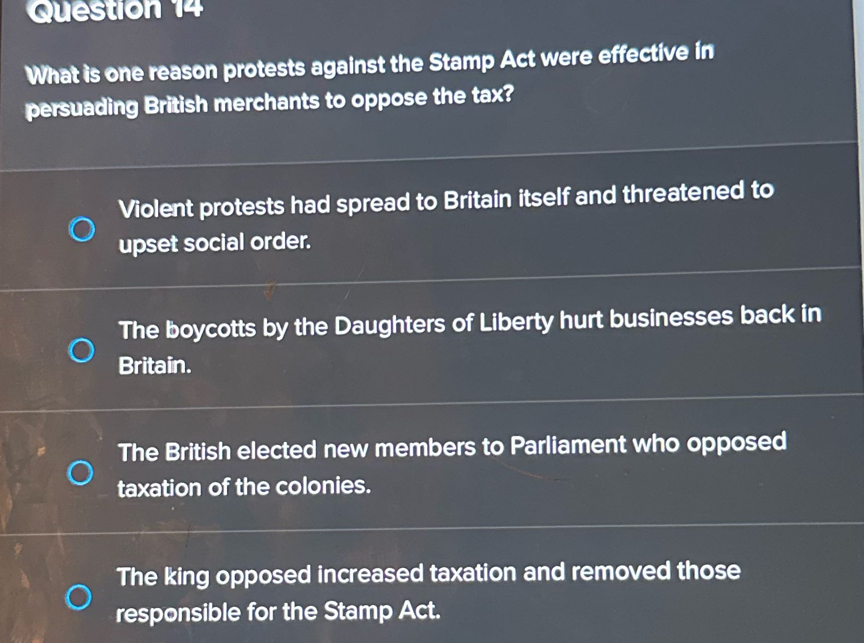 Question 14 What is one reason protests against