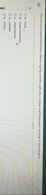 The form of corruption that involves offering or