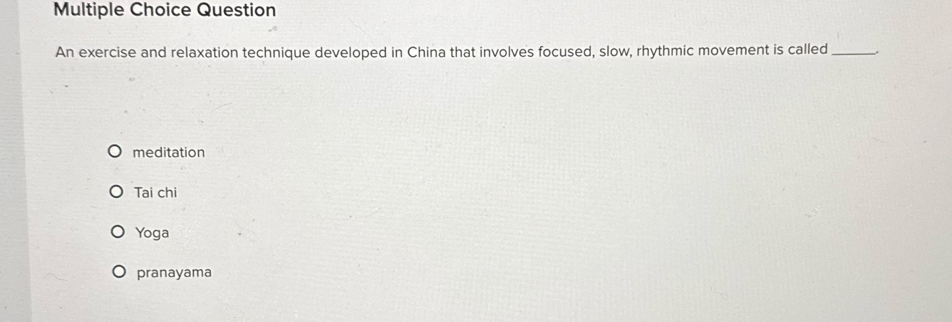 Multiple Choice Question An exercise and