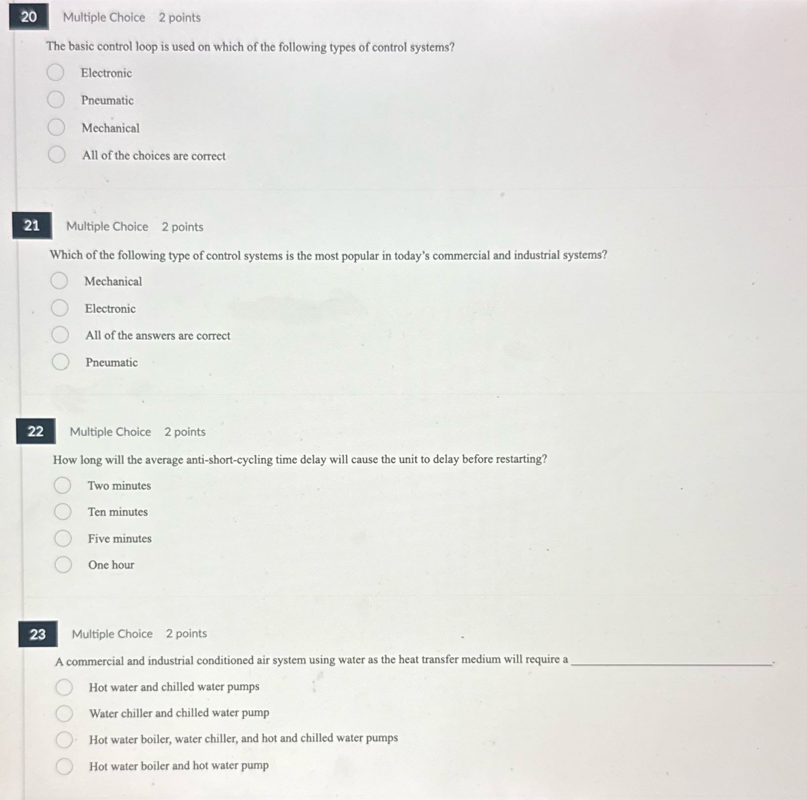 Multiple Choice 2 points The basic control loop